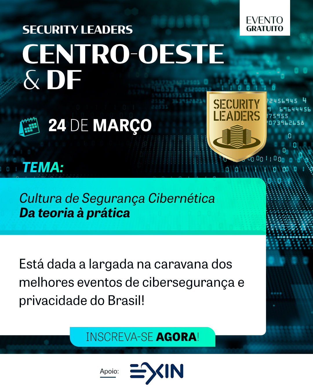 Security Leaders Centro Oeste e DF –Cultura de Segurança Cibernética. Da teoria à prática