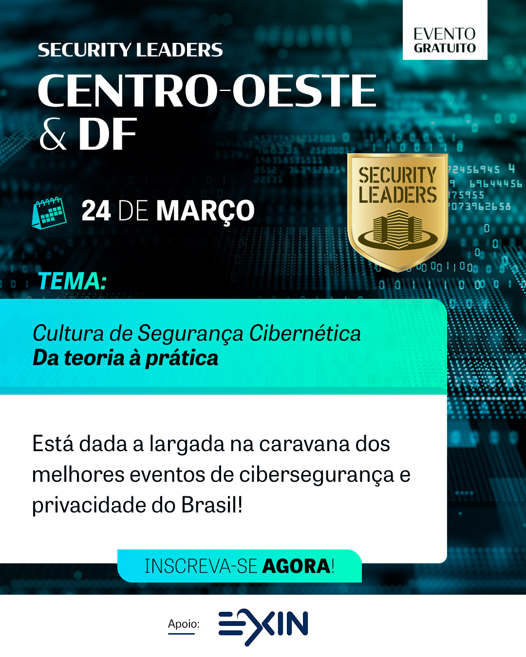 Security Leaders Centro Oeste e DF –Cultura de Segurança Cibernética. Da teoria à prática